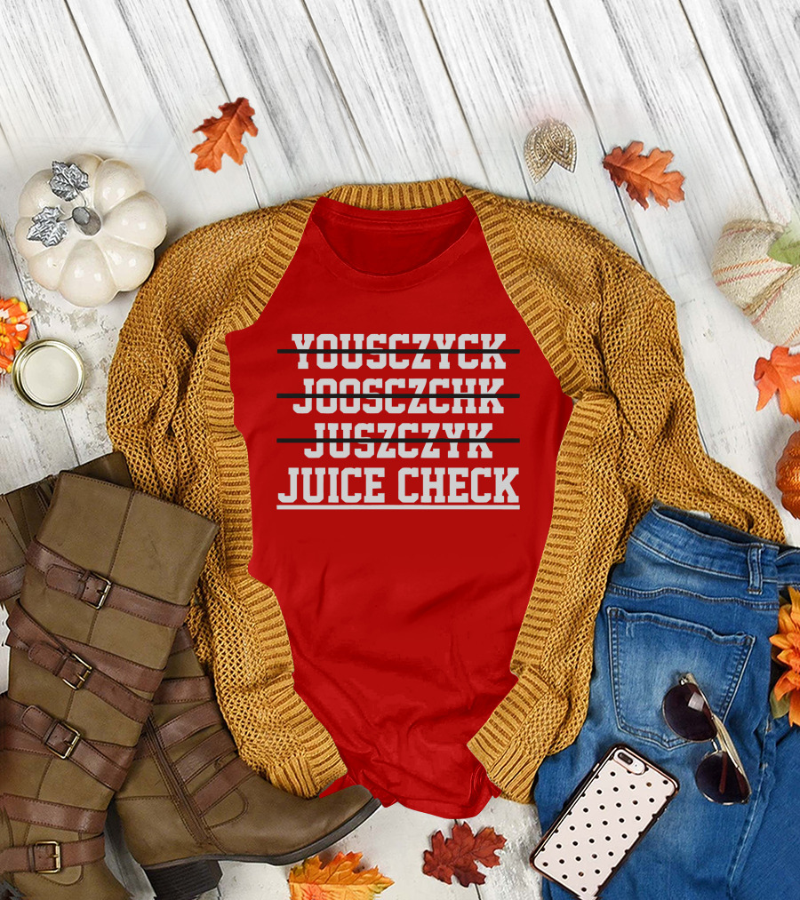 Yousczyck Jooszczhk Juszczyk Juice Check T-Shirt