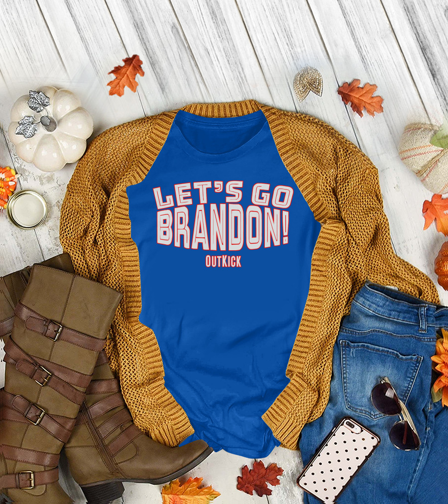LET'S GO BRANDON OUTKICK T-Shirt