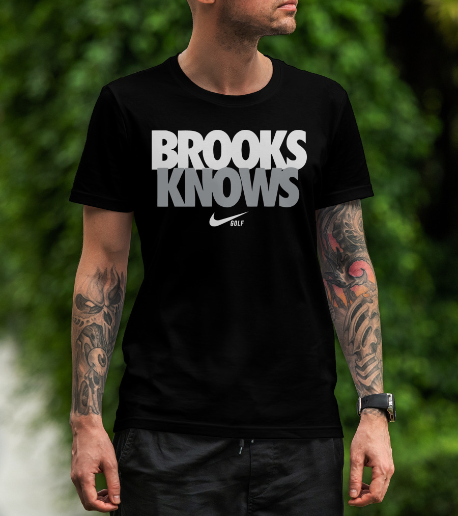 Brooks Knows Golf Brooks Koepka T-Shirt