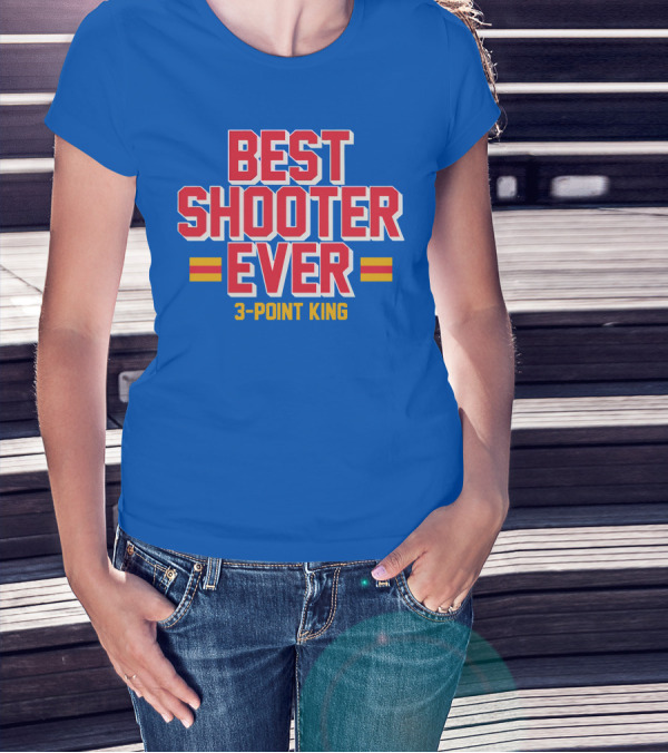 Best Shooter Ever 3-Point King T-Shirt