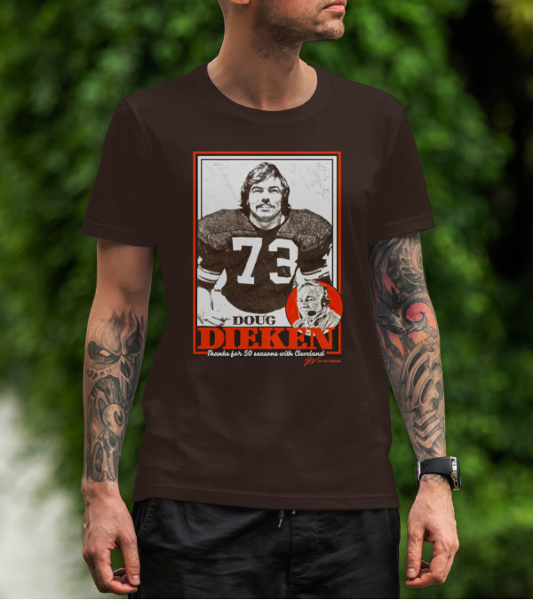 Doug Dieken 50 Seasons With Cleveland Football Number 73 Honors T-Shirt
