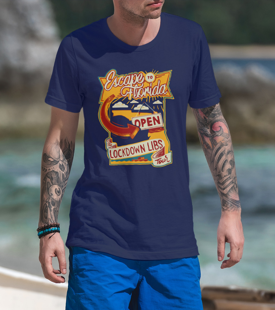 Escape To Florida Open Lockdown Libs Tour T-Shirt