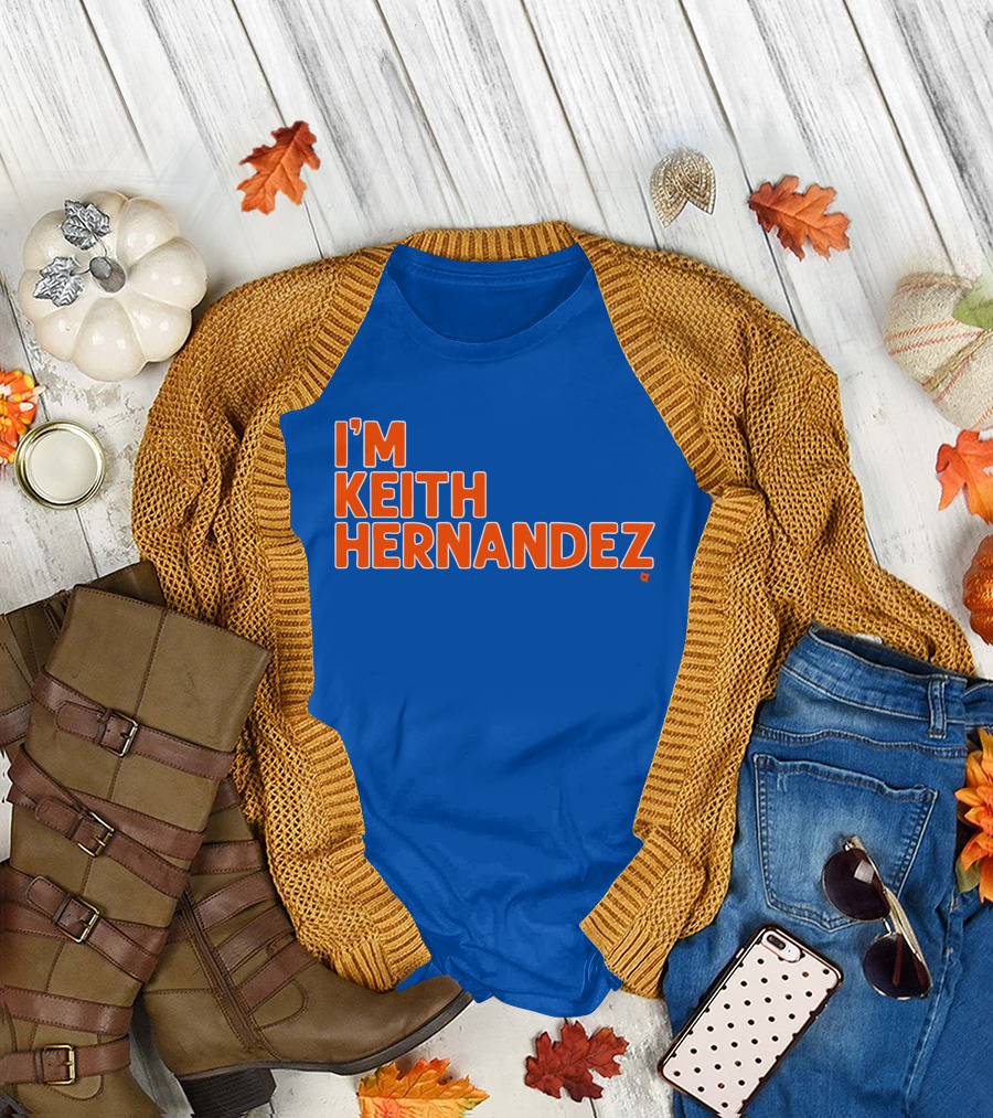 I'm Keith Hernandez Quote Blue Orange Text T-Shirt
