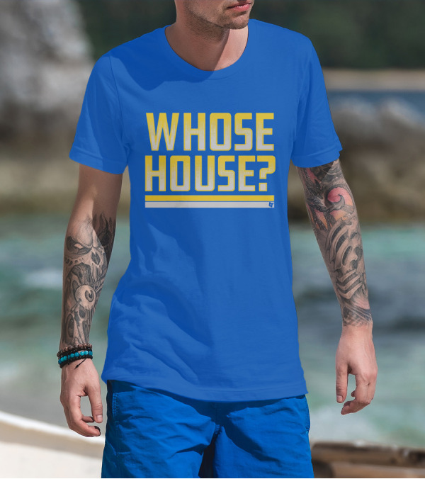 Los Angeles Whose House? Bold Blue And Gold Fan Chant T-Shirt
