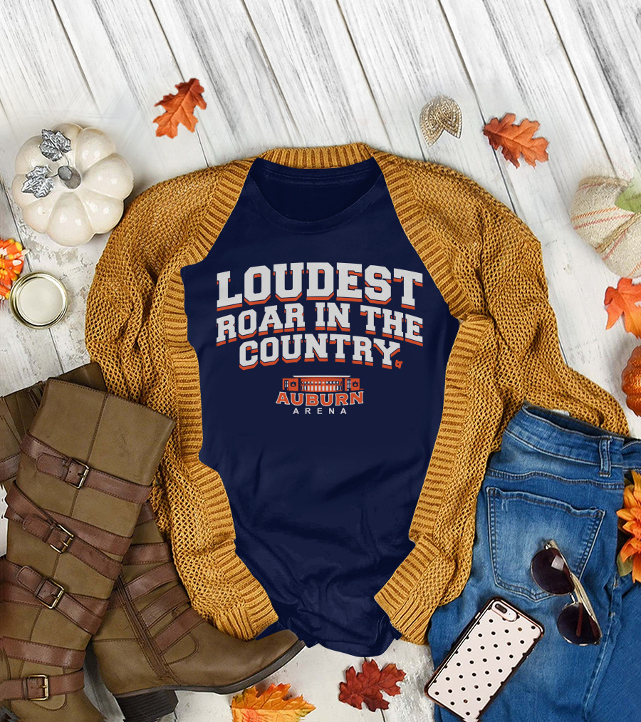 Loudest Roar in the Country Auburn Arena T-Shirt