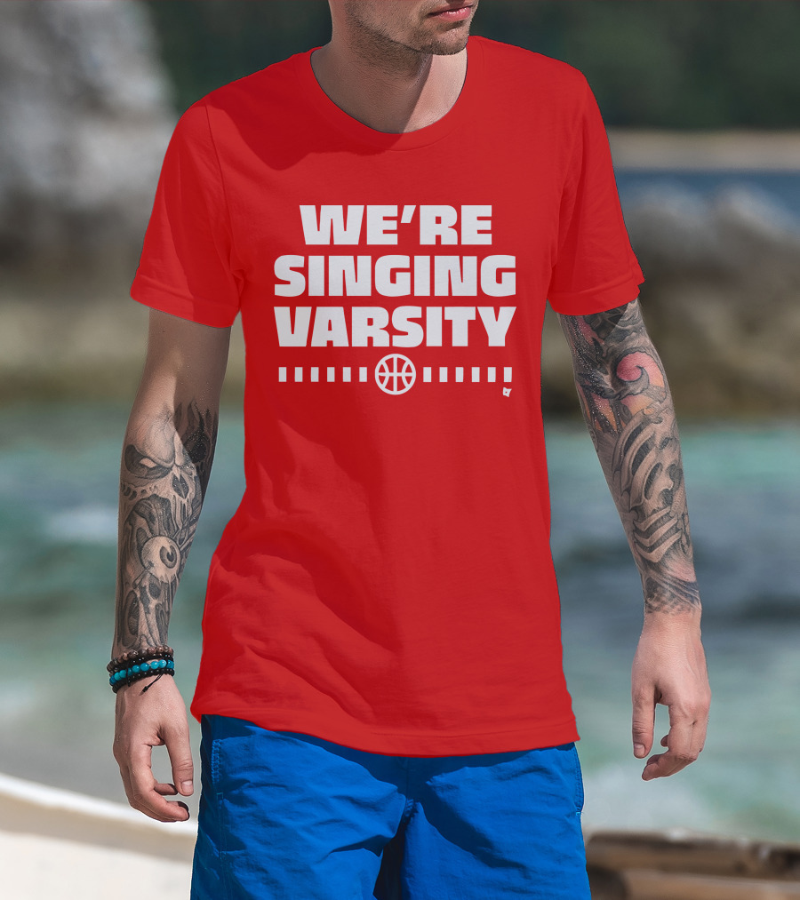 WE'RE SINGING VARSITY BASKETBALL тепричинке T-Shirt