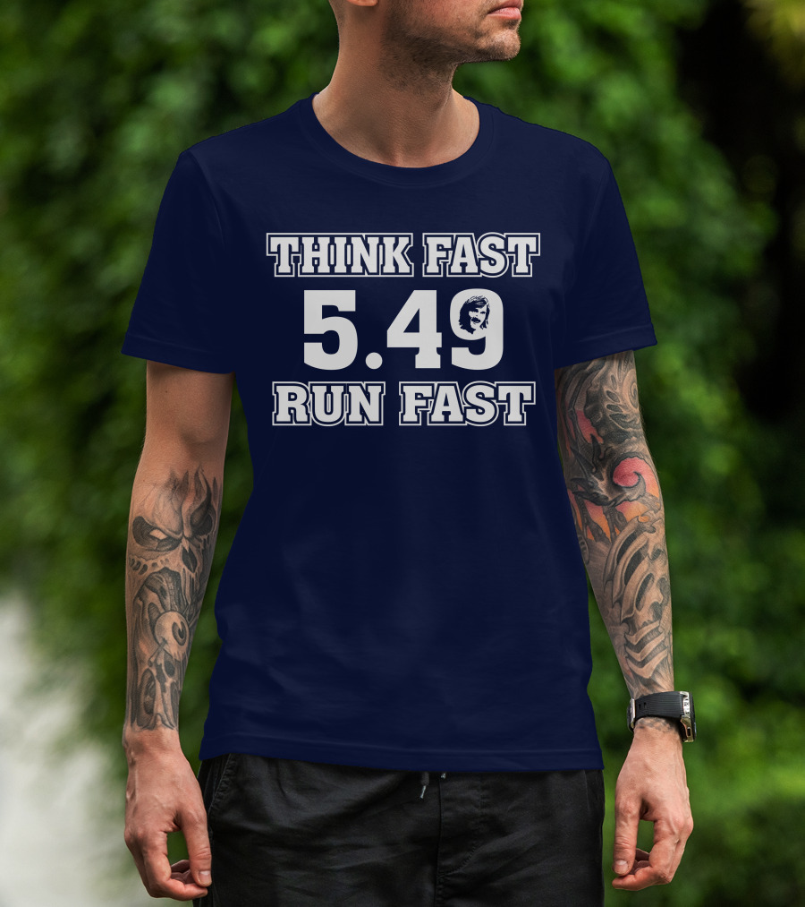THINK FAST RUN FAST 5.49 T-Shirt