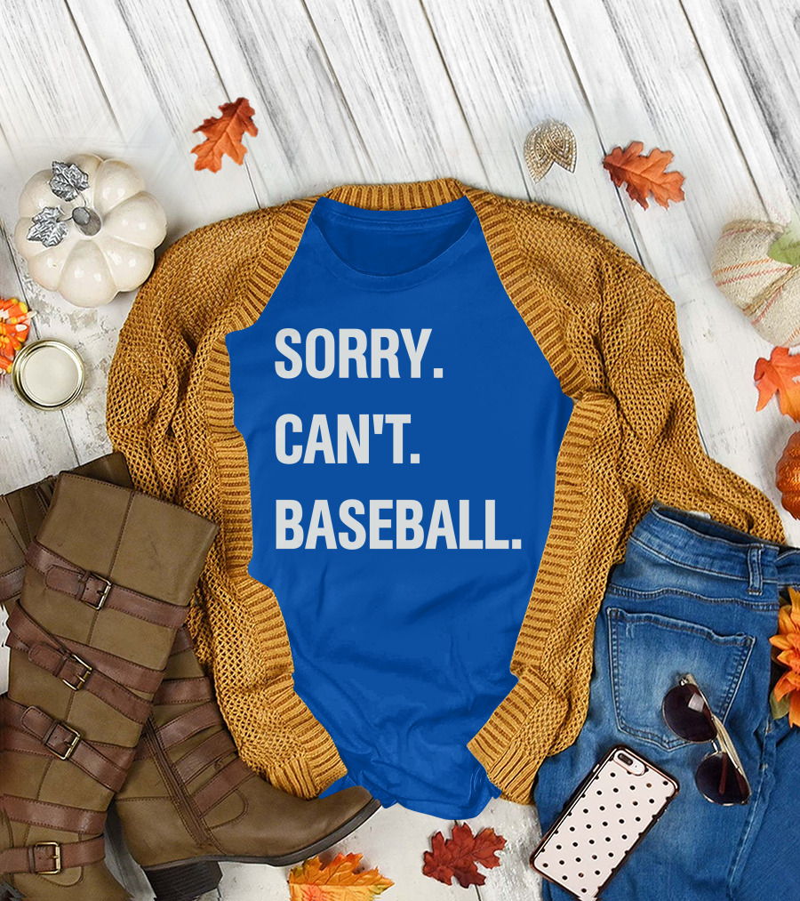 SORRY CAN'T BASEBALL BLUE TEXT T-Shirt