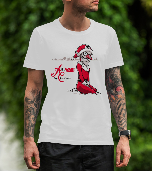 All I Wah For Christmas Silly Red Santa Suit Sitting T-Shirt