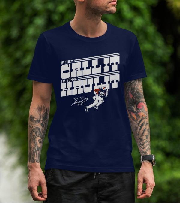 If They Call It I'm Gonna Haul It Tony Pollard 20 Football Player Signature T-Shirt
