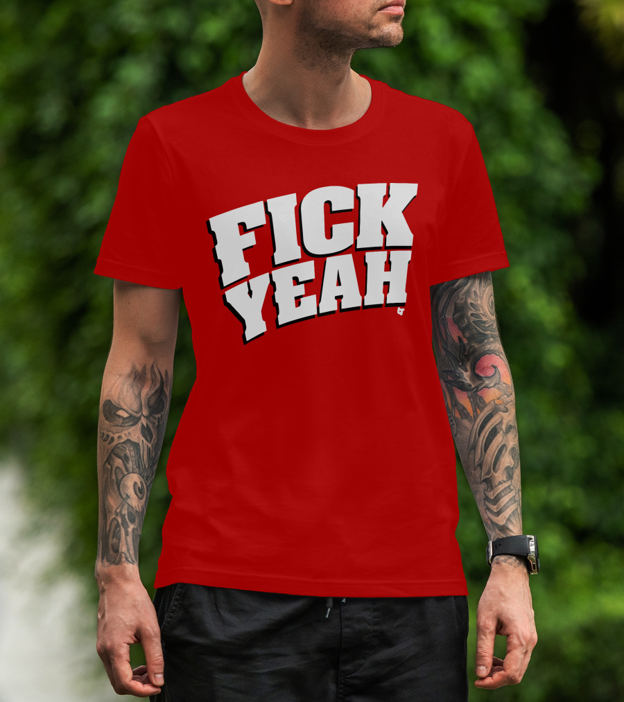 Fick Yeah Bold Red T-Shirt