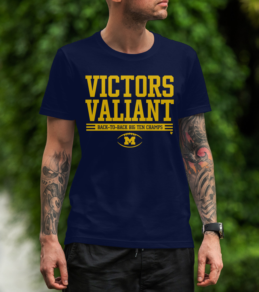 Victors Valiant Back-to-Back Big Ten Champs Michigan Football T-Shirt