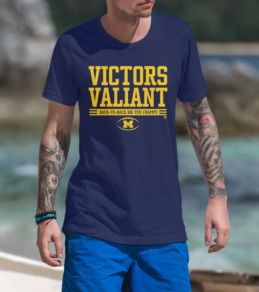 Victors Valiant Back-to-Back Big Ten Champs Michigan Football T-Shirt