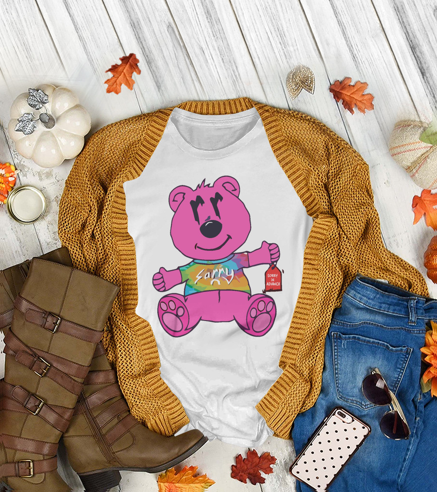 Sorry in Advance Rainbow Bear T-Shirt
