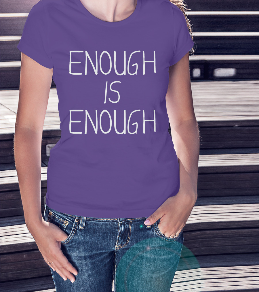 Enough Is Enough CanWNT T-Shirt