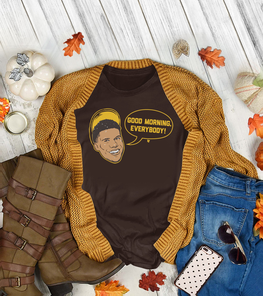 Good Morning Everybody Juan Soto T-Shirt