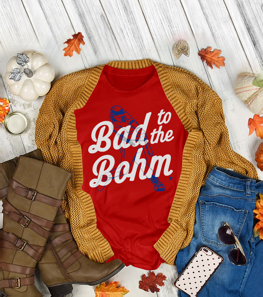 Alec Bohm Bad to the Bohm Baseball Player T-Shirt