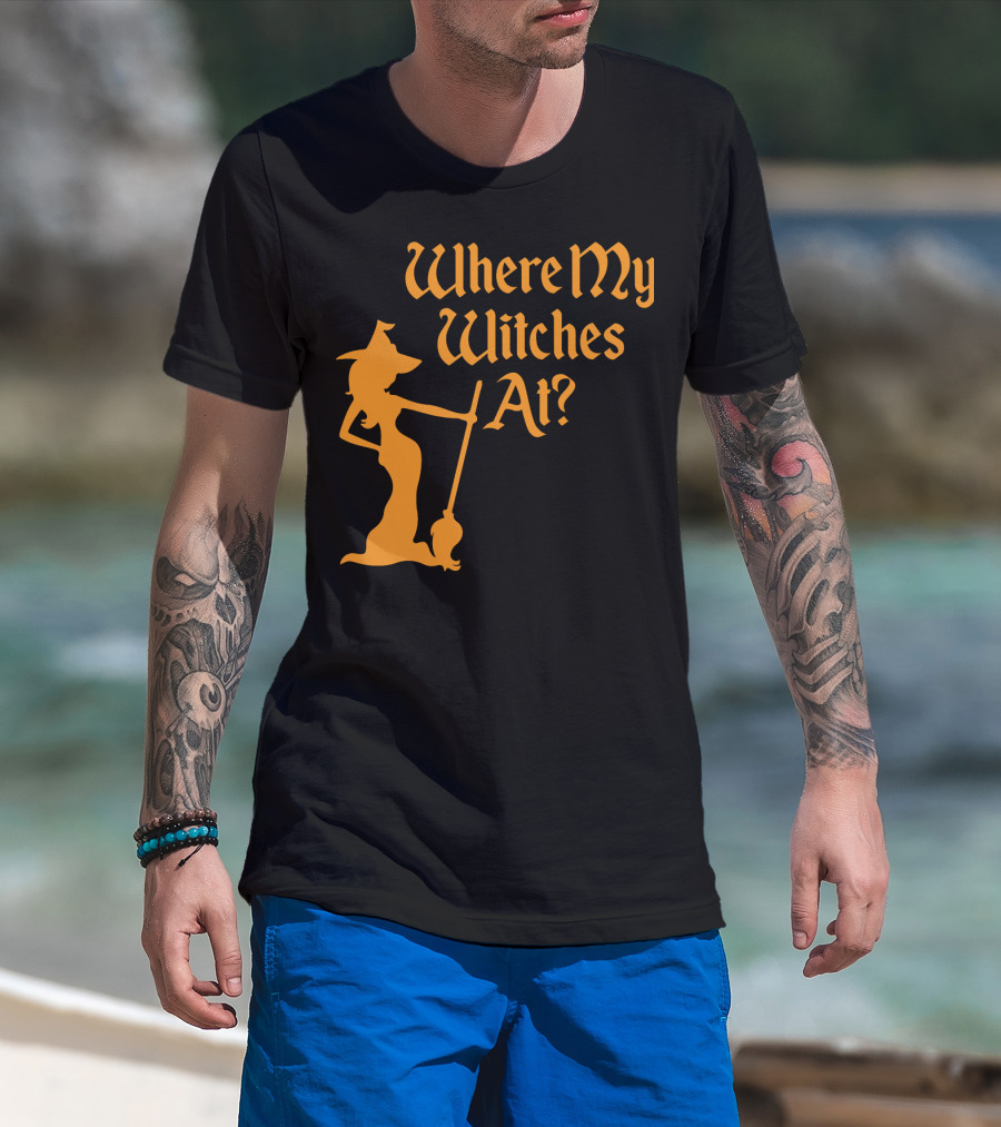 Where My Witches At Fitted Halloween Witch T-Shirt
