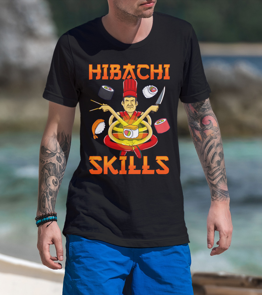 Hibachi Skills Chef Mastery With Sushi And Teppanyaki Elements T-Shirt