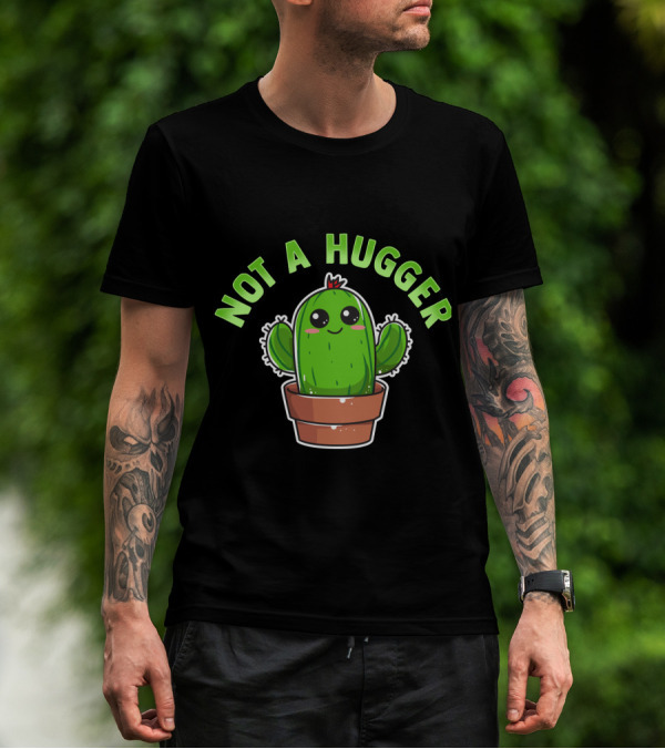 Kawaii Cactus Not A Hugger Cute Sarcastic Potted Plant T-Shirt
