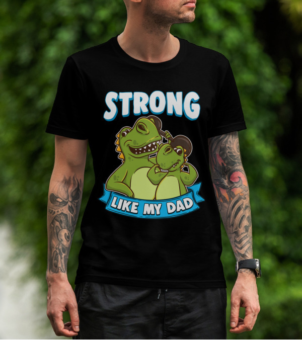 Strong Like My Dad Kawaii Daddy Dinosaur Duo T-Shirt