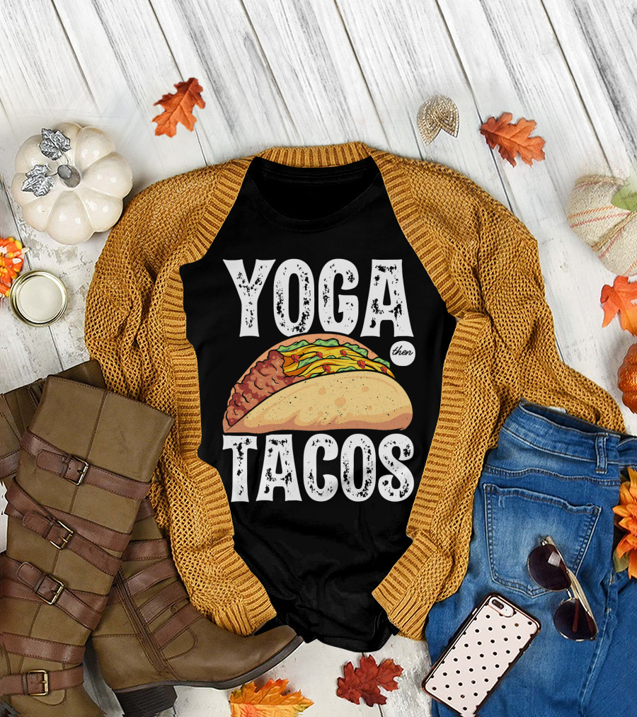 Yoga Then Tacos Cinco de Mayo Namaste Meditation Mood T-Shirt
