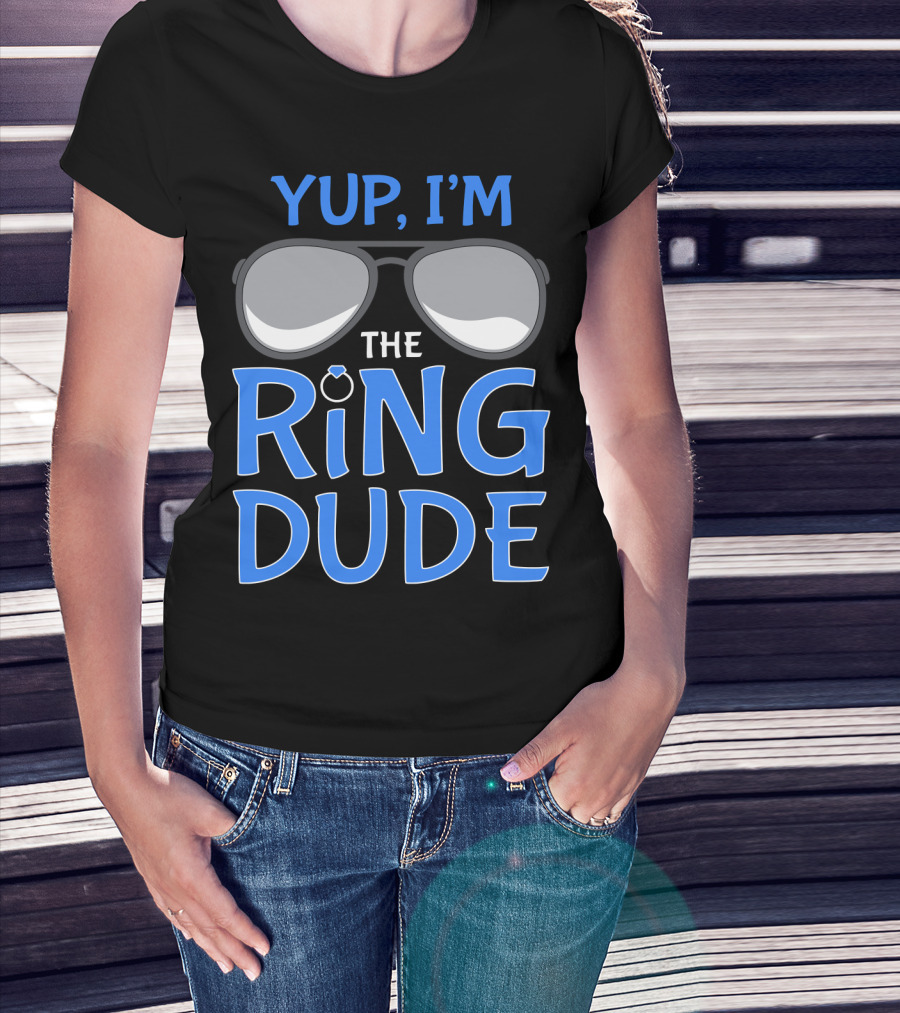 Yup I'm The Ring Dude Wedding Bearer Sunglasses Fun T-Shirt