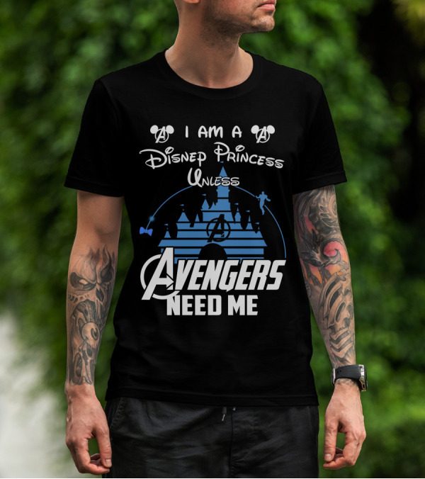 I Am A Disney Princess Unless Avengers Need Me Mickey Marvel Castle T-Shirt