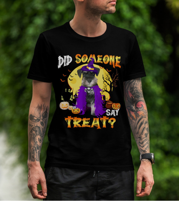 Did Someone Say Treat Miniature Schnauzer Halloween Pumpkins And Witch Hat T-Shirt