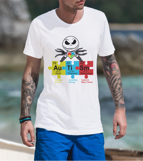 Jack Skellington AuTiSm Puzzle Periodic Table Valuable Rare Incredibly Strong Talents T-Shirt