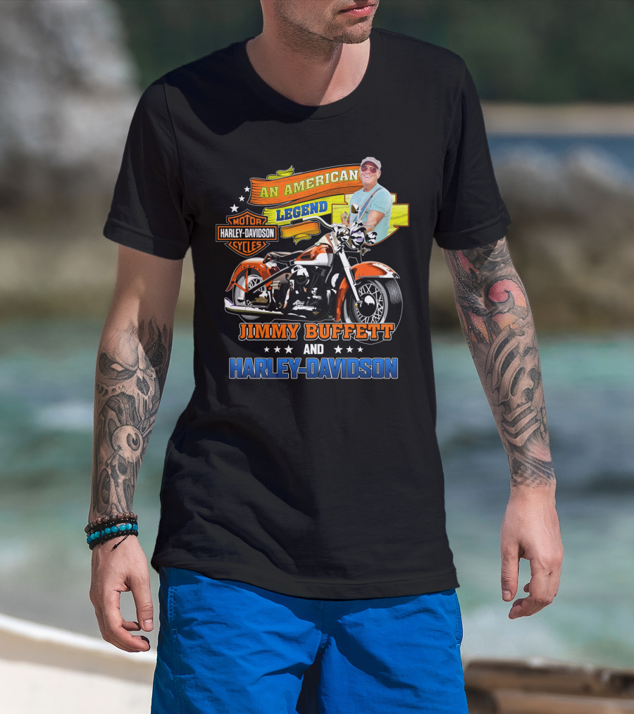 An American Legend Jimmy Buffett And Harley Davidson Motor Cycles T-Shirt
