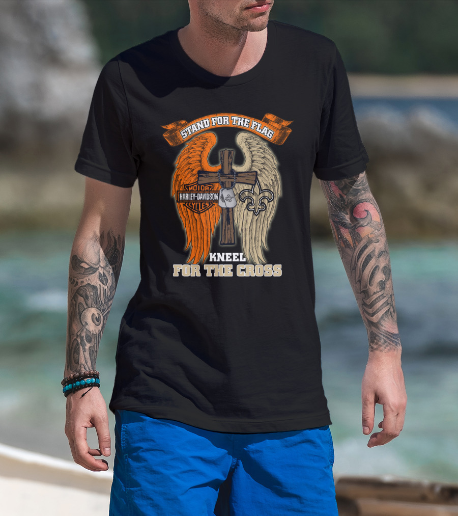 Stand For The Flag Kneel For The Cross Harley Davidson New Orleans Saints T-Shirt
