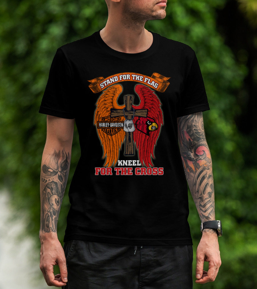 Stand For The Flag Kneel For The Cross Harley Davidson Louisville Cardinals T-Shirt