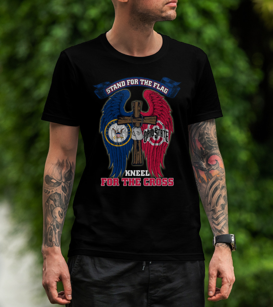 Stand For The Flag Kneel For The Cross Us Navy Ohio State Buckeyes T-Shirt