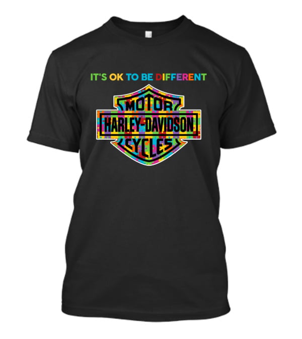 Its Ok To Be Different Motor Harley Davidson Cycles T-Shirt