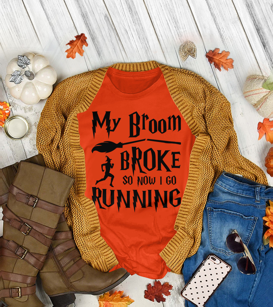 My Broom Broke So Now I Go Running Witch Silhouette Halloween T-Shirt