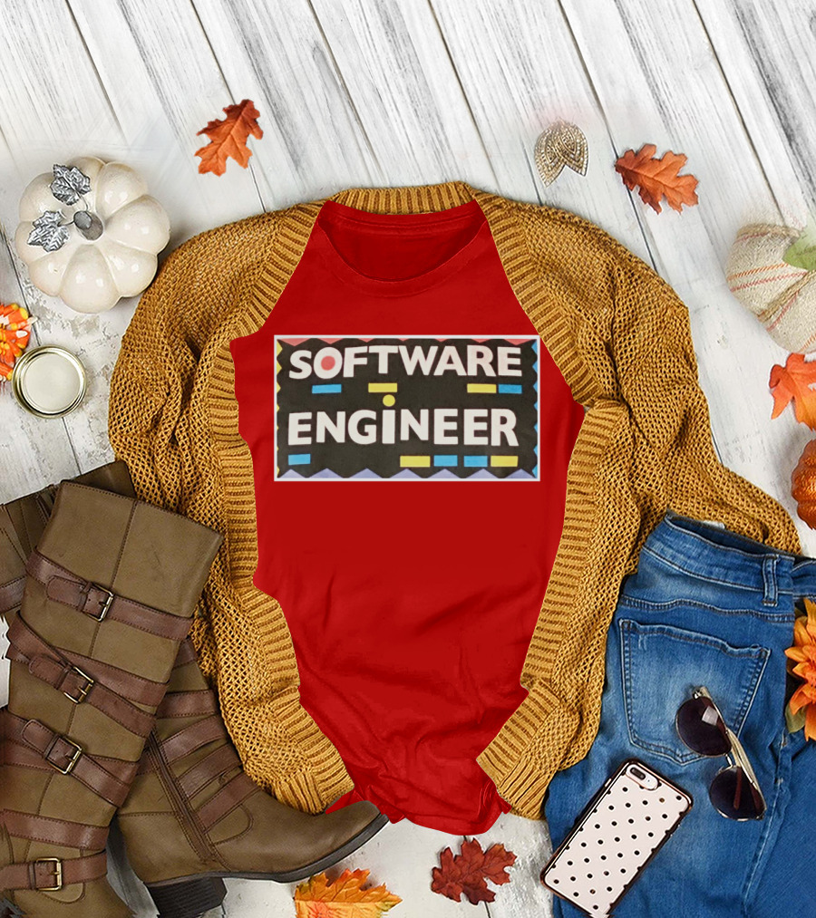 SOFTWARE ENGINEER T-Shirt