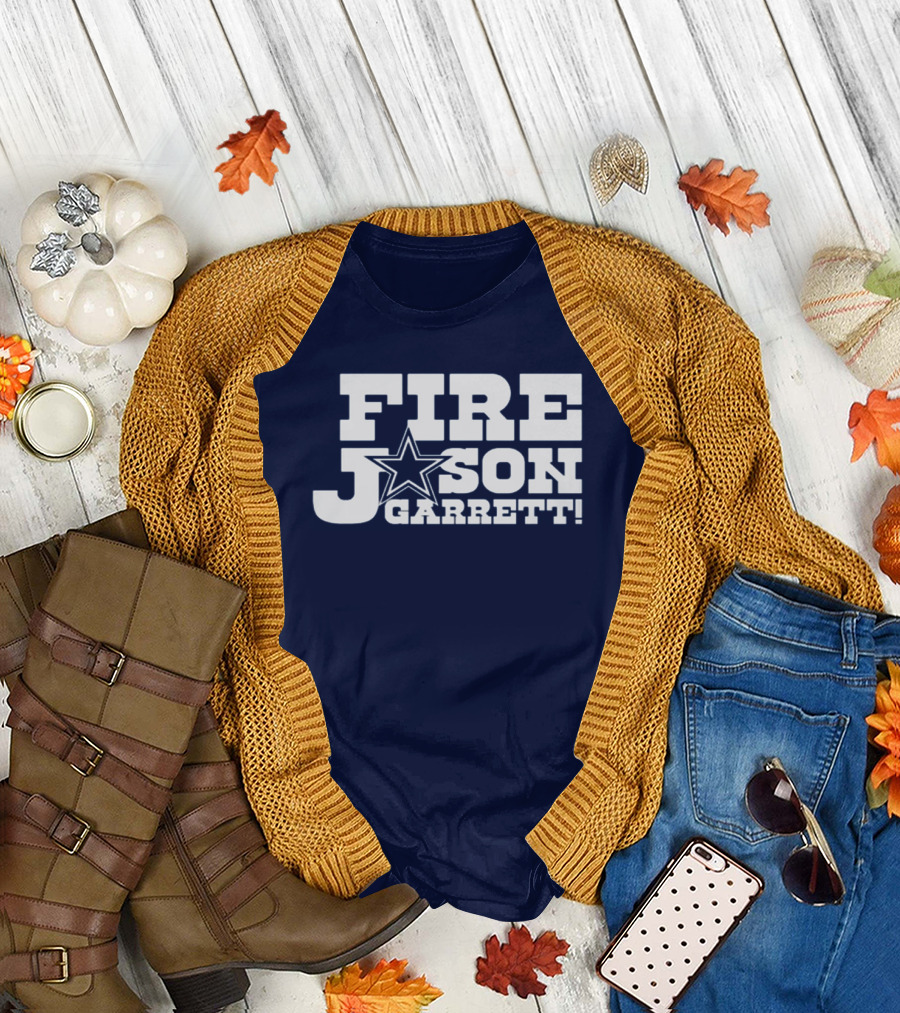 FIRE JASON GARRETT Dallas Football Star T-Shirt