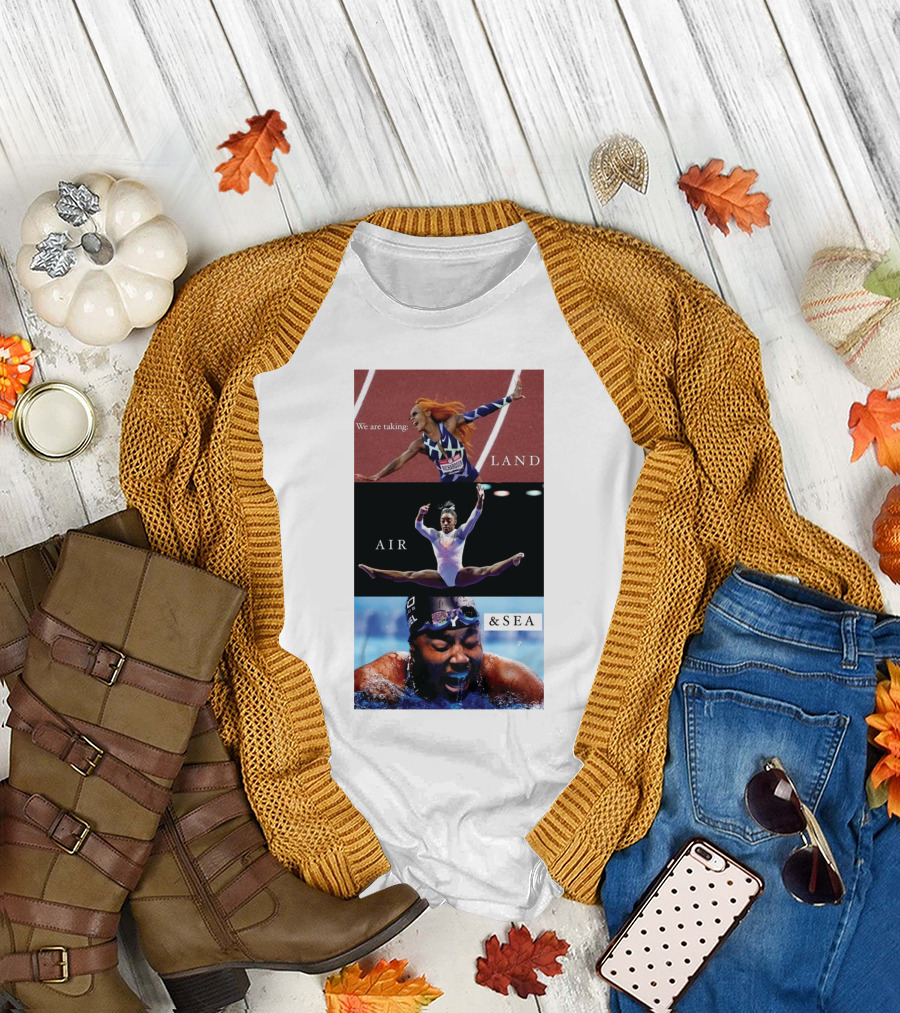 We Are Taking Land Air And Sea Track Gymnastics Swimming T-Shirt