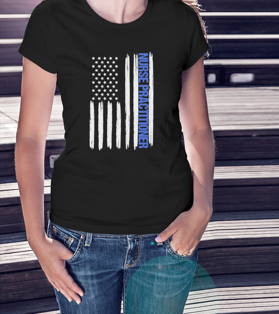 Nurse Practitioner Blue Line Distressed American Flag T-Shirt