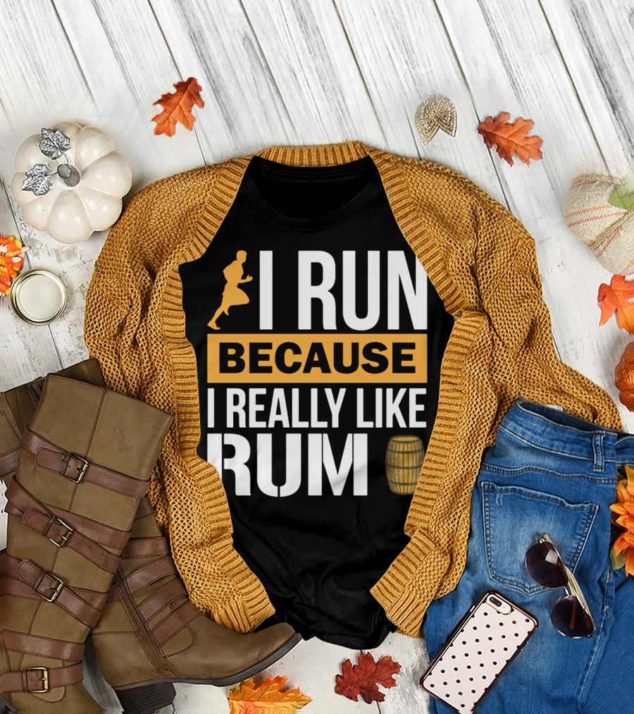 I Run Because I Really Like Rum with Runner and Barrel T-Shirt