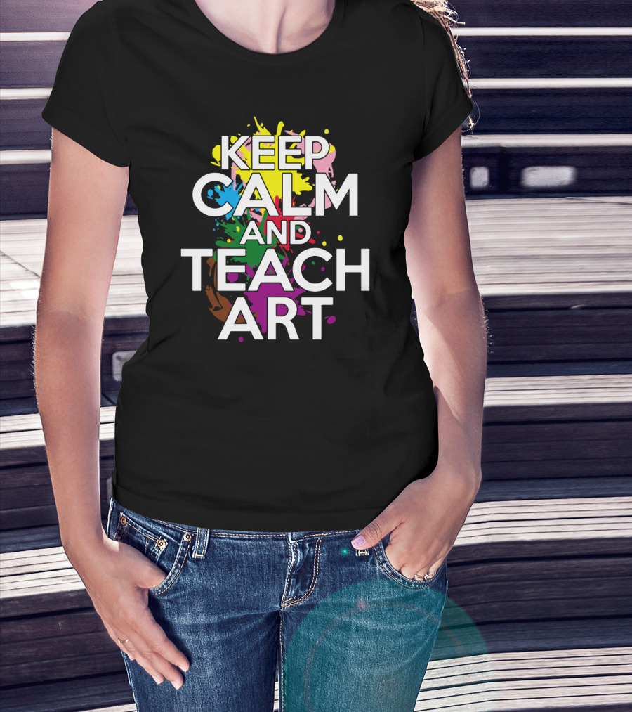 Keep Calm And Teach T-Shirt