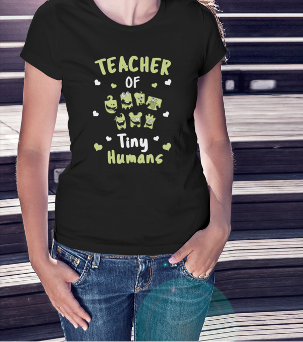 Teacher Of Tiny Humans Cute Monster Hearts T-Shirt