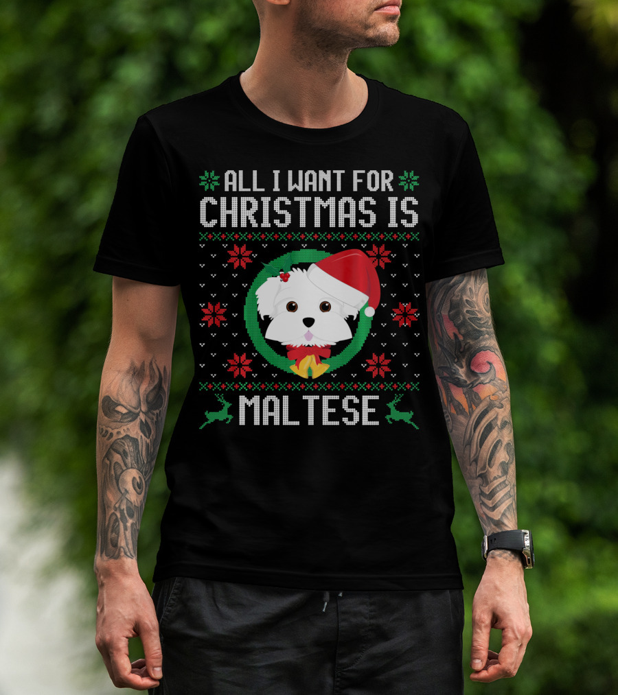 All I Want For Christmas Is Maltese Dog Santa Hat Festive T-Shirt