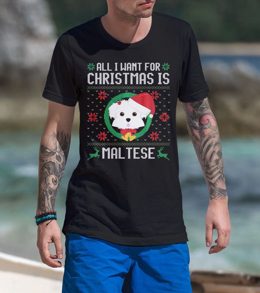 All I Want For Christmas Is Maltese Dog Santa Hat Festive T-Shirt