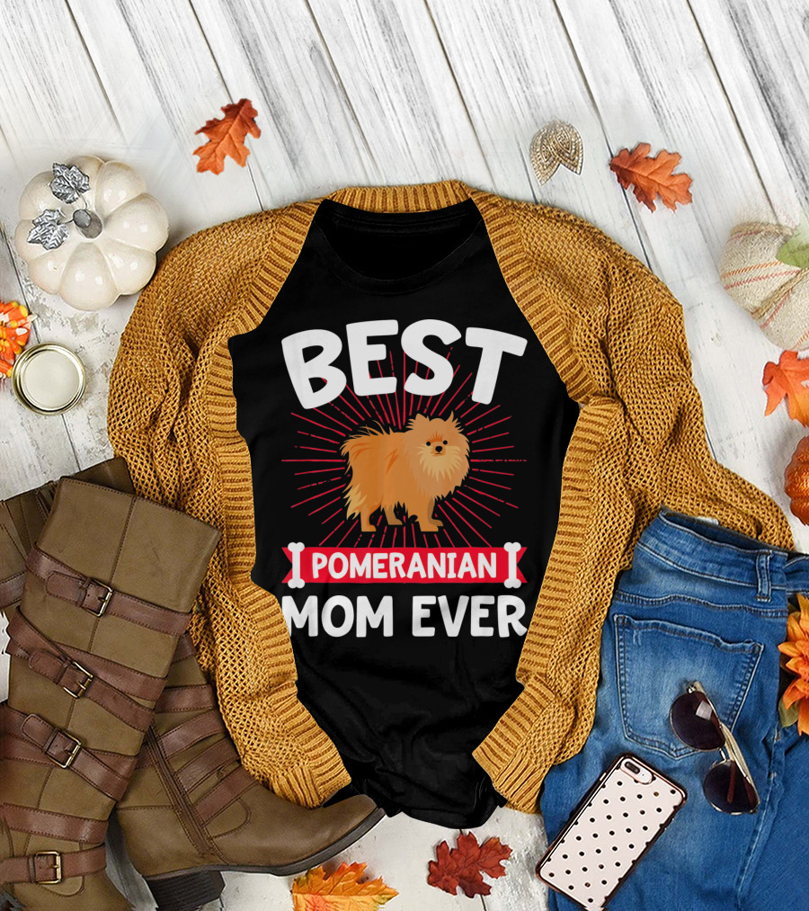 BEST POMERANIAN MOM EVER T-Shirt