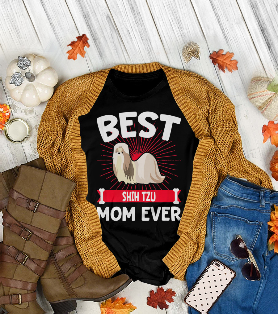 BEST SHIH TZU MOM EVER T-Shirt