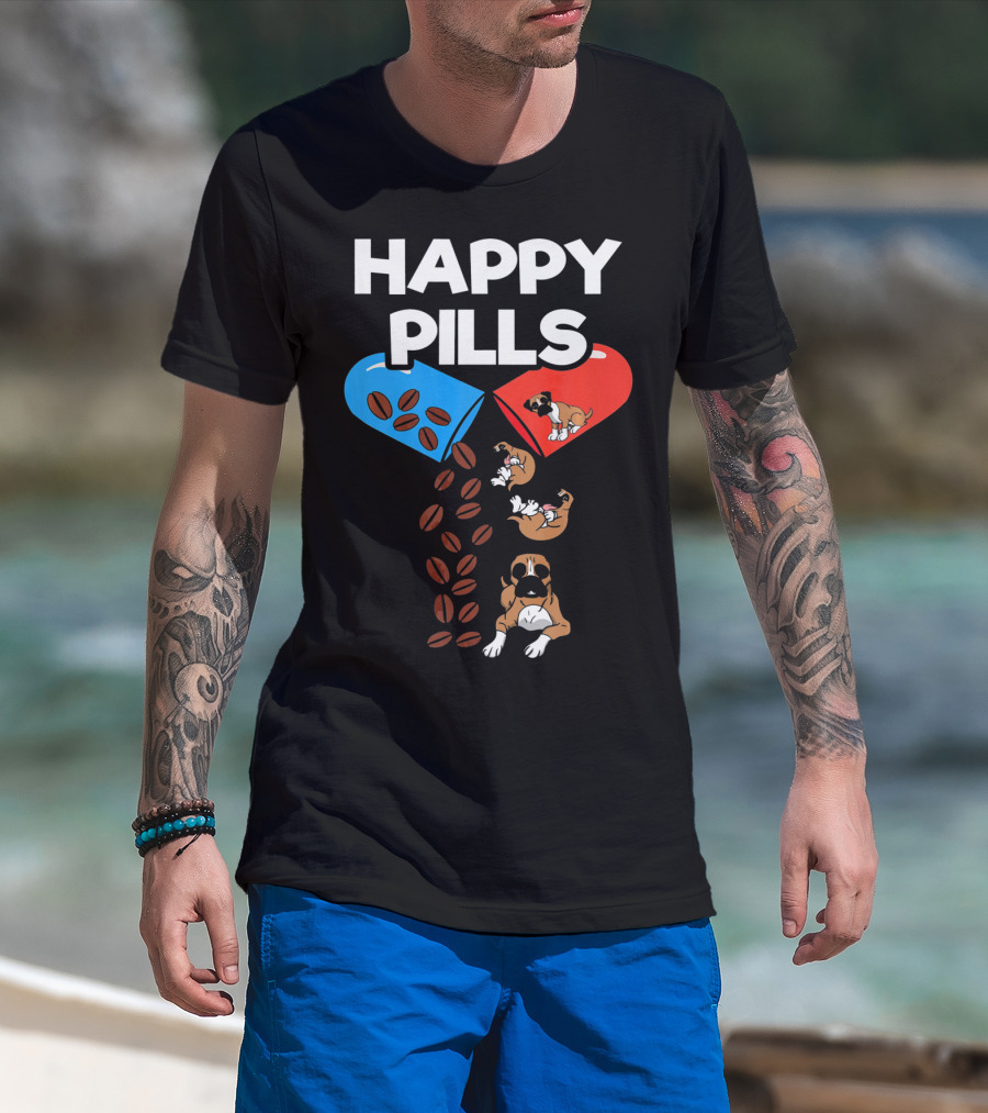Happy Pills Boxer Dog Coffee Love T-Shirt
