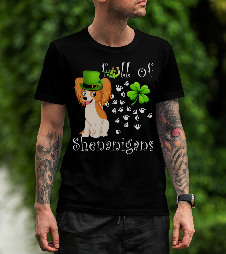 Full Of Shenanigans Papillon Dog Irish Clover Paws T-Shirt