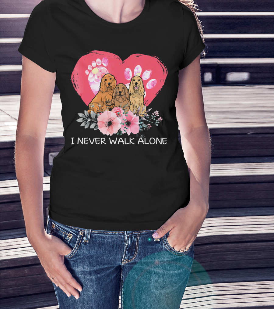 I Never Walk Alone Cocker Spaniel Dog Heart Paw Flower Trio T-Shirt